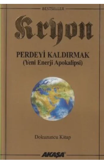 Kryon 9. Kitap Perdeyi Kaldırmak