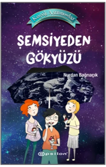 Küçük Astronomlar 2: Şemsiyeden Gökyüzü