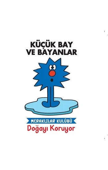 Küçük Bay Ve Bayanlar - Meraklılar Kulübü Doğayı Koruyor