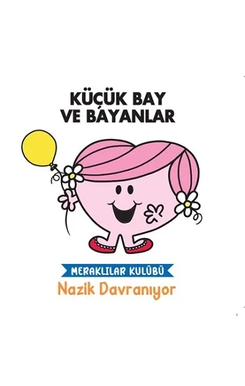Küçük Bay Ve Bayanlar - Meraklılar Kulübü Nazik Davranıyor