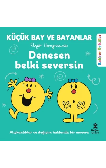 Küçük Bay ve Bayanlar Rehber Öyküler - Denesen Belki Seversin