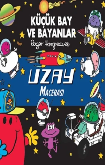 Küçük Bay Ve Bayanlar Uzay Macerası