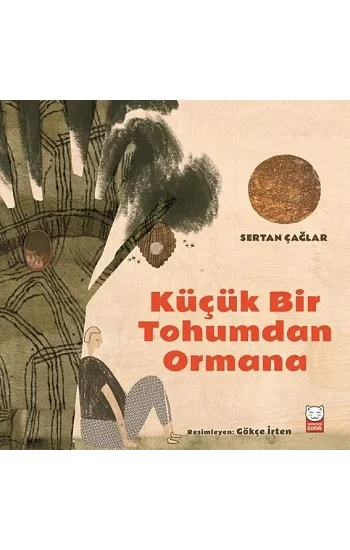 Küçük Bir Tohumdan Ormana