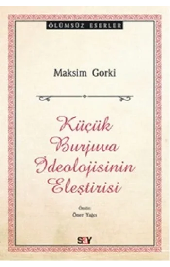 Küçük Burjuva İdeolojisinin Eleştirisi