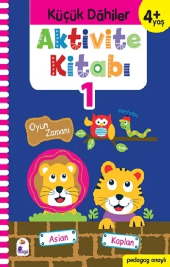 Küçük Dahiler Aktivite Kitabı 1 – 4+ Yaş (Pedagog Onaylı )