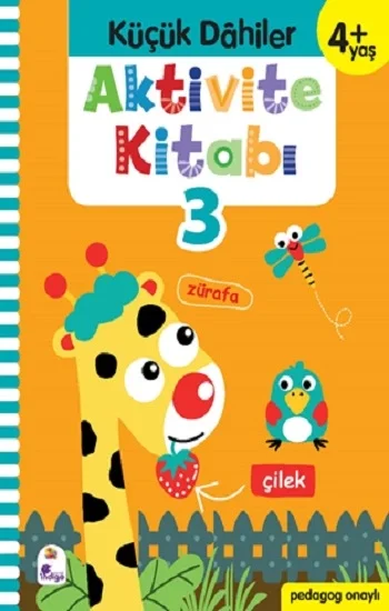 Küçük Dahiler Aktivite Kitabı 3 – 4+ Yaş (Pedagog Onaylı)