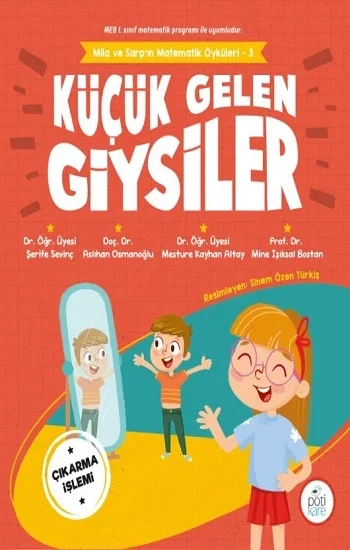 Küçük Gelen Giysiler - Mila Ve Sarpın Matematik Öyküleri 3