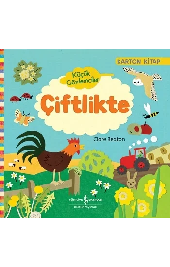 Küçük Gözlemciler - Çiftlikte (Ciltli)