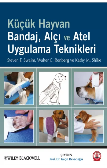 Küçük Hayvan Bandaj, Alçı ve Atel Uygulama Teknikleri
