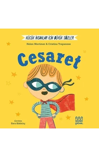 Küçük İnsanlar İçin Büyük Sözler: Cesaret (Ciltli)