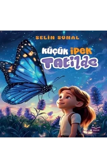 Küçük İpek Tatilde