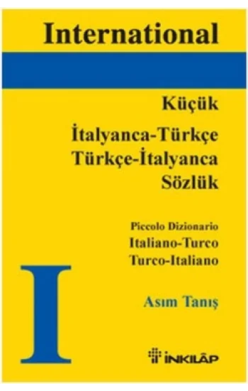 Küçük İtalyanca - Türkçe /  Türkçe - İtalyanca Sözlük, Piccolo Dizionario Italiano - Turco Turco - Italiano