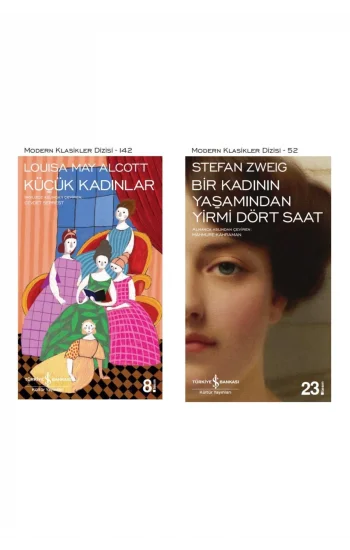 Küçük Kadınlar + Bir Kadının Yaşamından Yirmi Dört Saat- 2 Kitap Set - Iş Bankası Özel Set Küçük Kad