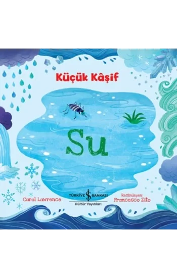 Küçük Kaşif - Su