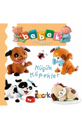 Küçük Köpekler - Bebek Kitapları