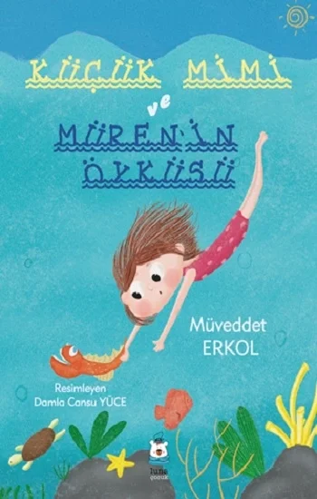 Küçük Mimi ve Mürenin Öyküsü