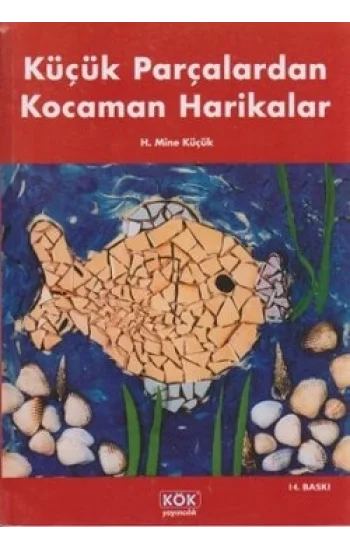Küçük Parçalardan Kocaman Harikalar