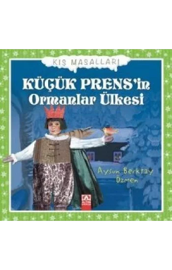 Küçük Prensin Ormanlar Ülkesi
