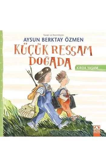 Küçük Ressam Doğada - Kırda Yaşam Serisi