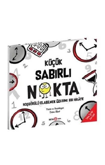 KÜÇÜK SABIRLI NOKTA hoşgörülü olabilmek üzerine bir hikaye