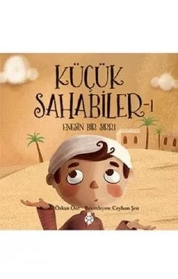 Küçük Sahabiler 1: Enesin Bir Sırrı