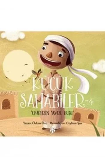 Küçük Sahabiler 4: Umeyrin Yavru Kuşu