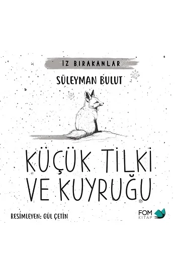 Küçük Tilki ve Kuyruğu