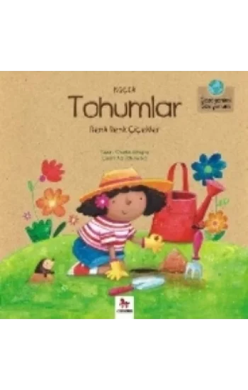 Küçük Tohumlar - Renk Renk Çiçekler