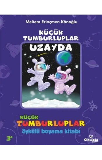 Küçük Tumburluplar - Uzayda (Öykülü Boyama Kitabı)