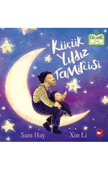 Küçük Yıldız Tamircisi (Ciltli)