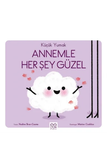Küçük Yumak - Annemle Her Şey Güzel