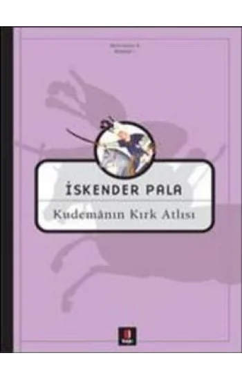 Kudemanın Kırk Atlısı