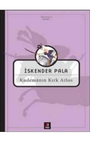 Kudemanın Kırk Atlısı