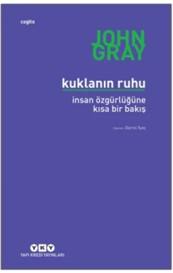 Kuklanın Ruhu (İnsan Özgürlüğüne Kısa Bir Bakış)