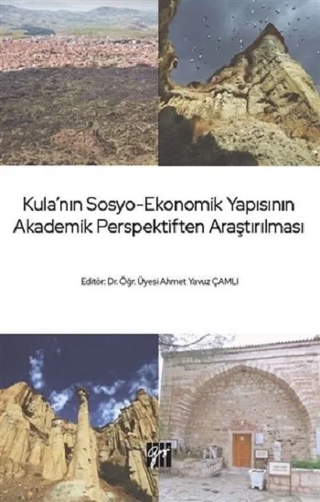 Kulanın Sosyo-Ekonomik Yapısının Akademik Perspektiften Araştırılması