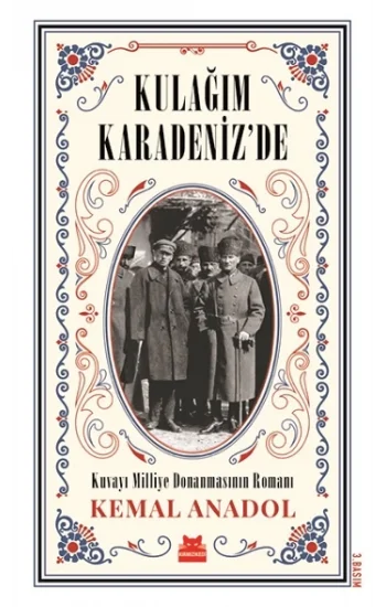 Kulağım Karadenizde Kuvayı Milliye Donanmasının Romanı
