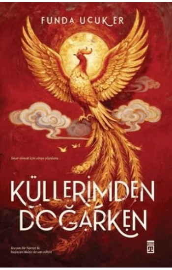 Küllerimden Doğarken