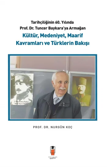 Kültür, Medeniyet, Maarif Kavramları ve Türklerin Bakışı