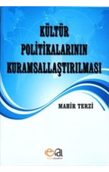 Kültür Politikalarının Kuramsallaştırılması