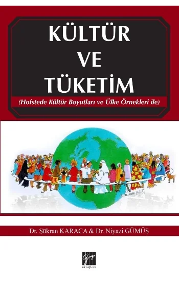 Kültür ve Tüketim (Hofstede Kültür Boyutları ve Ülke Örnekleri ile)