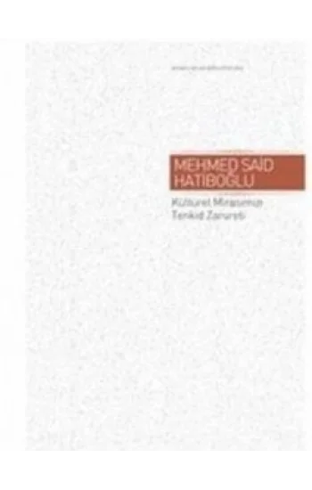 Kültürel Mirasımızı Tenkid Zarureti  ( Ciltli )