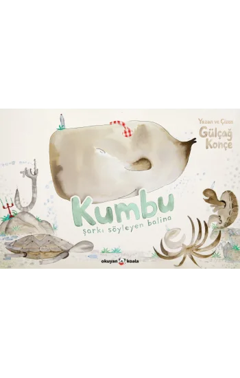 Kumbu - Şarkı Söyleyen Balina