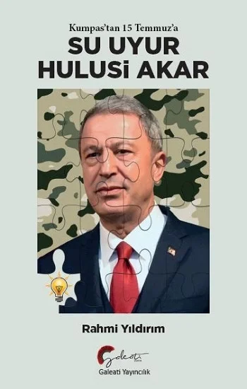 Kumpastan 15 Temmuza Su Uyur Hulisi Akar