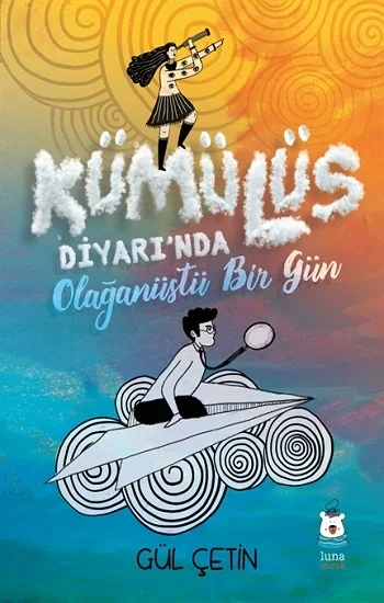 Kümülüs Diyarında Olağanüstü Bir Gün