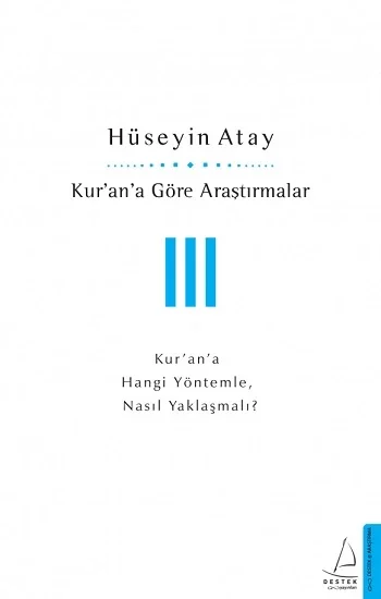 Kurana Göre Araştırmalar III