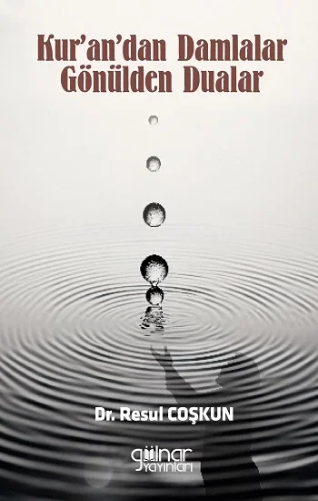 Kurandan Damlalar Gönülden Dualar