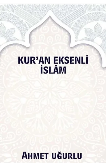 Kuran Eksenli İslam