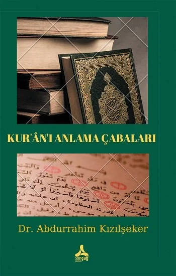Kuranı Anlama Çabaları