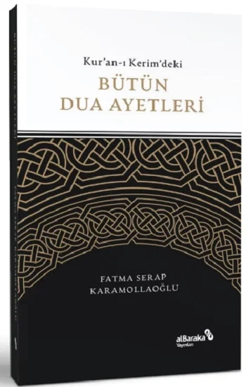 Kuran-ı Kerimdeki Bütün Dua Ayetleri
