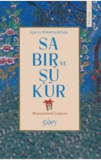 Kuran Perspektifinde Sabır ve Şükür